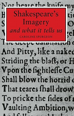 Shakespeare's Imagery and What It Tells Us