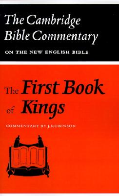 The First Book of Kings (Cambridge Bible Commentaries on the Old Testament)