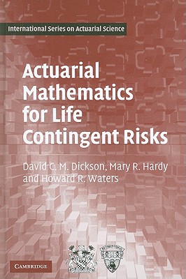 Actuarial Mathematics for Life Contingent Risks