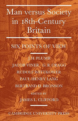 Image for Man Versus Society in Eighteenth-Century Britain: Six Points of View