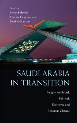 Image for Saudi Arabia in Transition: Insights on Social, Political, Economic and Religious Change