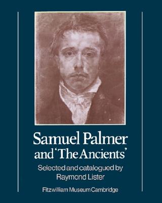 Samuel Palmer and the Ancients
