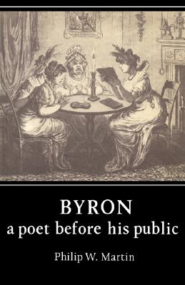 Byron: A Poet Before His Public