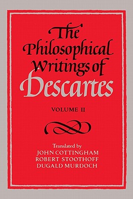 Image for The Philosophical Writings of Descartes: Volume 2