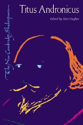 Titus Andronicus (The New Cambridge Shakespeare)