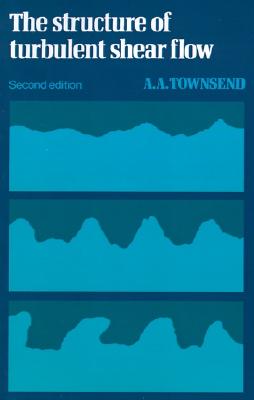 Image for The Structure of Turbulent Shear Flow (Cambridge Monographs on Mechanics)