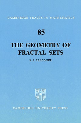 The Geometry of Fractal Sets [Cambridge Tracts in Mathematics 85]