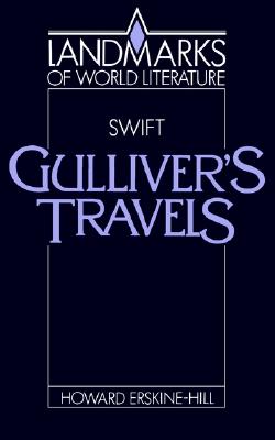 Swift: Gulliver's Travels (Landmarks of World Literature)