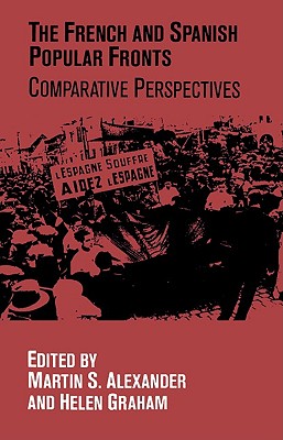 The French and Spanish Popular Fronts. Comparative Perspectives