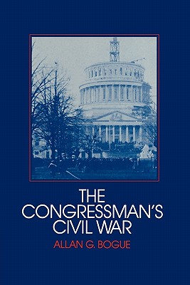The Congressman's Civil War (Interdisciplinary Perspectives on Modern History)