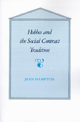 Image for Hobbes and the Social Contract Tradition Hobbes and the Social Contract Tradition