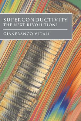 Superconductivity: The Next Revolution