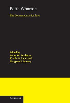 Edith Wharton: The Contemporary Reviews (American Critical Archives)