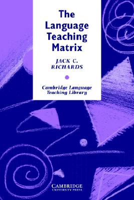Image for Language Teaching Matrix Curriculum, Methodology, and Materials