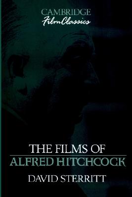 Image for The Films of Alfred Hitchcock (Cambridge Film Classics)