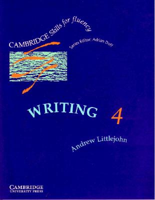 Cambridge Skills for Fluency: Writing 4 Student's Book Advanced Image for Cambridge Skills for Fluency: Writing 4 Student's Book Advanced