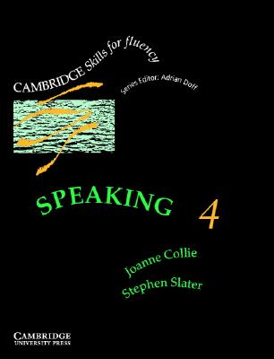 Speaking 4 Student's book: Advanced (Cambridge Skills for Fluency)