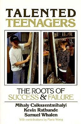 Image for Talented Teenagers: The Roots of Success and Failure (Cambridge Studies in Social & Emotional Development) Talented Teenagers: The Roots of Success and Failure (Cambridge Studies in Social & Emotional Development)
