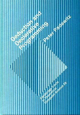 Deductive and Declarative Programming (Cambridge Tracts in Theoretical Computer Science)