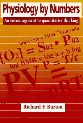 PHYSIOLOGY BY NUMBERS: An Encouragement to Quantitative Thinking