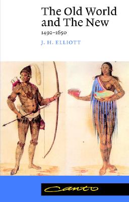 The Old World and the New: 1492-1650 (Canto)