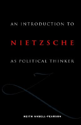 Image for An Introduction to Nietzsche as Political Thinker: The Perfect Nihilist