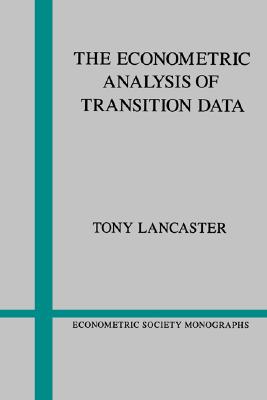 The Econometric Analysis of Transition Data (Econometric Society Monographs, Series Number 17)