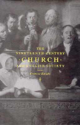 The Nineteenth-Century Church and English Society