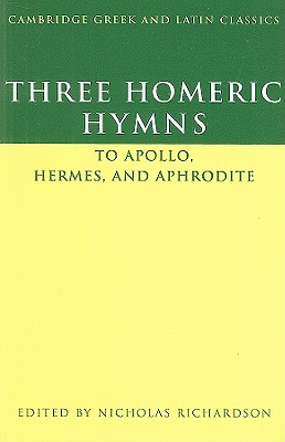 THREE HOMERIC HYMNS: TO APOLLO, HERMES, AND APHRODITE Hymns 3, 4 and 5