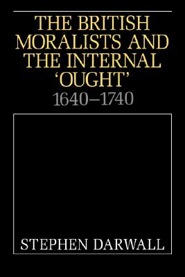 The British Moralists and the Internal 'Ought': 16401740