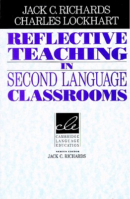 Reflective Teaching in Second Language Classrooms Image for Reflective Teaching in Second Language Classrooms