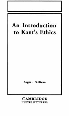 An Introduction to Kant's Ethics