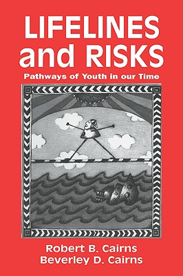 Lifelines and Risks: Pathways of Youth in our Time