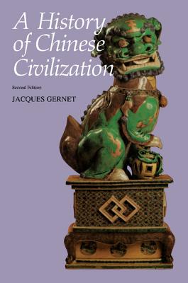 A History of Chinese Civilization Translated by J R Foster and Charles Hartman