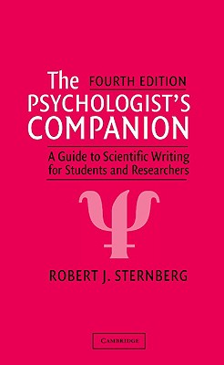 The Psychologist's Companion: A Guide to Scientific Writing for Students and Researchers