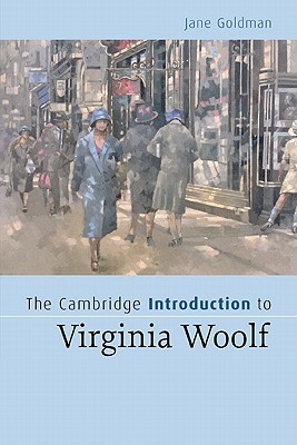 Image for The Cambridge Introduction to Virginia Woolf The Cambridge Introduction to Virginia Woolf