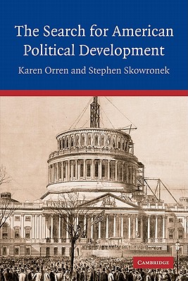 Image for The Search for American Political Development The Search for American Political Development