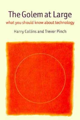 The Golem at Large: What You Should Know about Technology