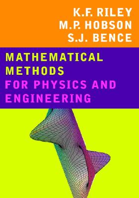 Mathematical Methods for Physics and Engineering: A Comprehensive Guide