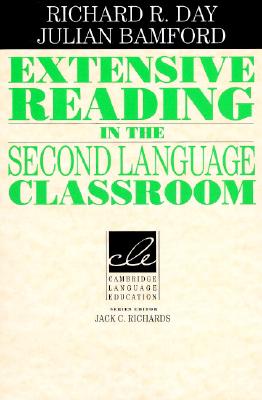 Extensive Reading in the Second Language Classroom (Cambridge Language Education)