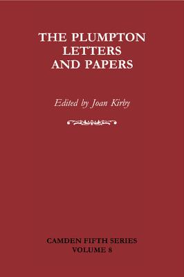 The Plumpton Letters and Papers (Camden Fifth Series, Series Number 8)