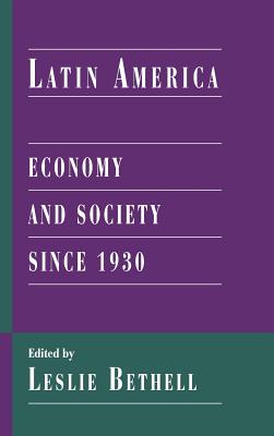Image for Latin America Economy and Society Since 1930 Latin America Economy and Society Since 1930
