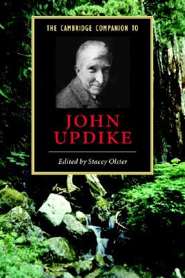 The Cambridge Companion to John Updike (Cambridge Companions to Literature)