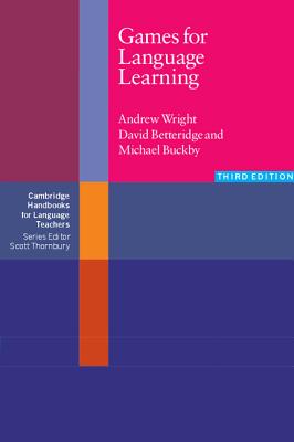 Games for Language Learning (Cambridge Handbooks for Language Teachers)