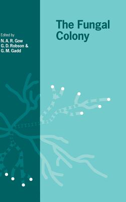 The Fungal Colony (British Mycological Society Symposia, Series Number 21)