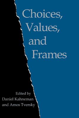 Image for Choices, Values, and Frames Choices, Values, and Frames