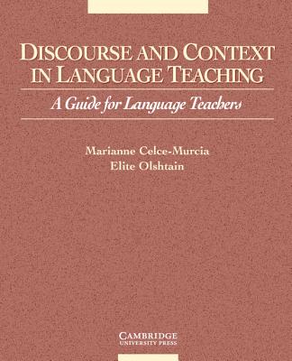Image for Discourse and Context in Language Teaching: A Guide for Language Teachers (Cambridge Language Teaching Library) Discourse and Context in Language Teaching: A Guide for Language Teachers (Cambridge Language Teaching Library)