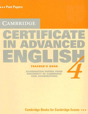 Cambridge Certificate in Advanced English 4 Teacher's book Image for Cambridge Certificate in Advanced English 4 Teacher's book