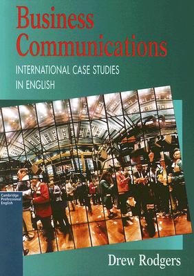 Business Communication: International Case Studies in English