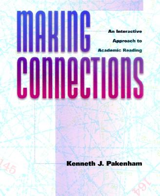 Making Connections: An Interactive Approach to Academic Reading